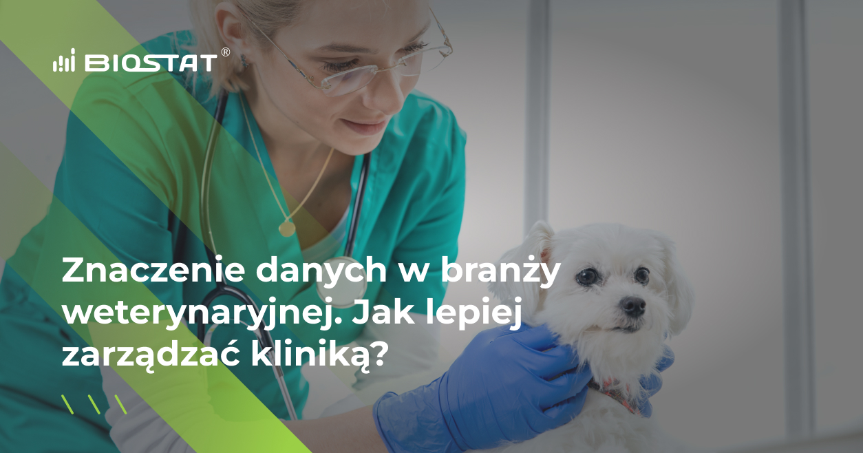 Znaczenie danych w branży weterynaryjnej. Jak lepiej zarządzać kliniką?